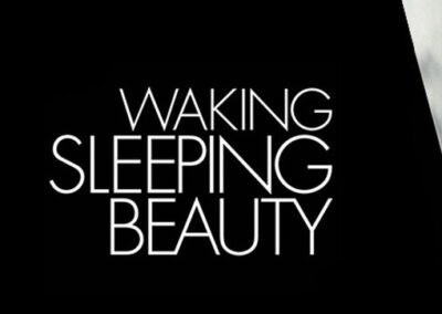 WAKING SLEEPING BEAUTY